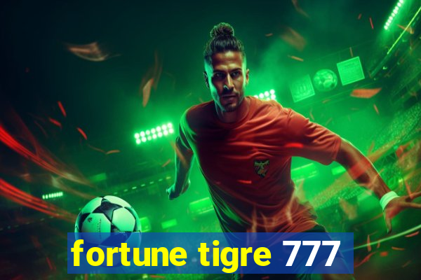 fortune tigre 777